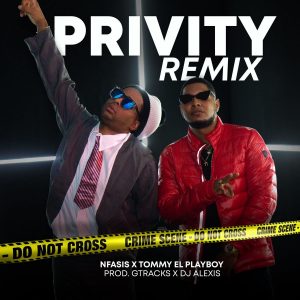 Nfasis Ft. Tommy El Playboy – Privity (Remix)